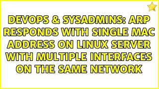 ARP responds with single MAC address on Linux server with multiple interfaces on the same network