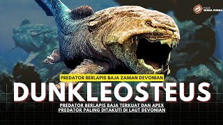 Dunkleosteus Predator Berlapis Baja Terkuat dan Ditakuti di Zaman Devonian #kisahduniapurba