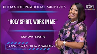 Holy Spirit Work In Me | Co-Pastor Cynthia R. Sanders | 05-19-24 Sunday 10AM screenshot 2