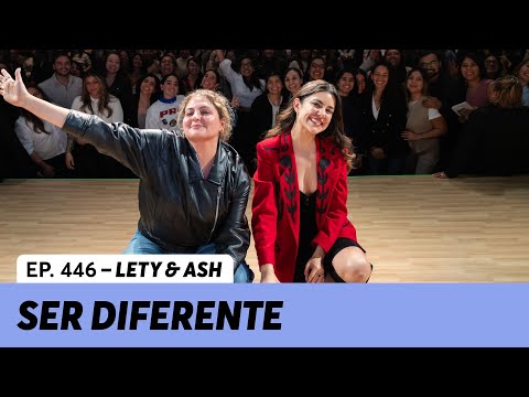 446. La valentía de ser diferente | Lety & Ash en vivo