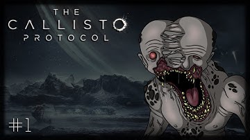 The Callisto Protocol #1 - Cargo & Outbreak