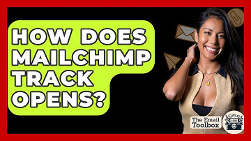 How Does Mailchimp Track Opens? - TheEmailToolbox.com