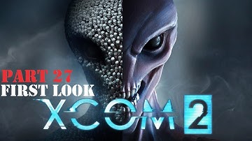 A Tough But Fair Fight, No Cheating At All! XCOM 2: Part 27