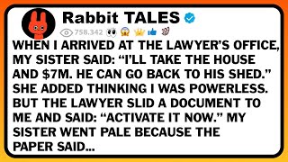 When I Arrived At The Lawyer’s Office, My Sister Said: “I’ll Take The House And $7m. He Can Go Back