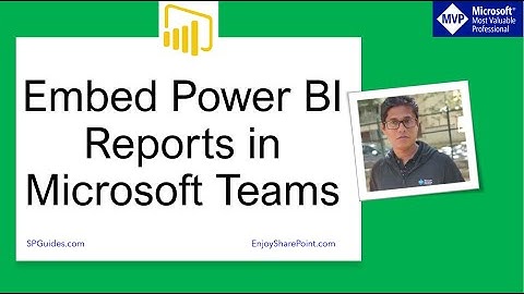 Embed Power BI reports in Microsoft Teams | How to embed Power bi report in Microsoft Teams