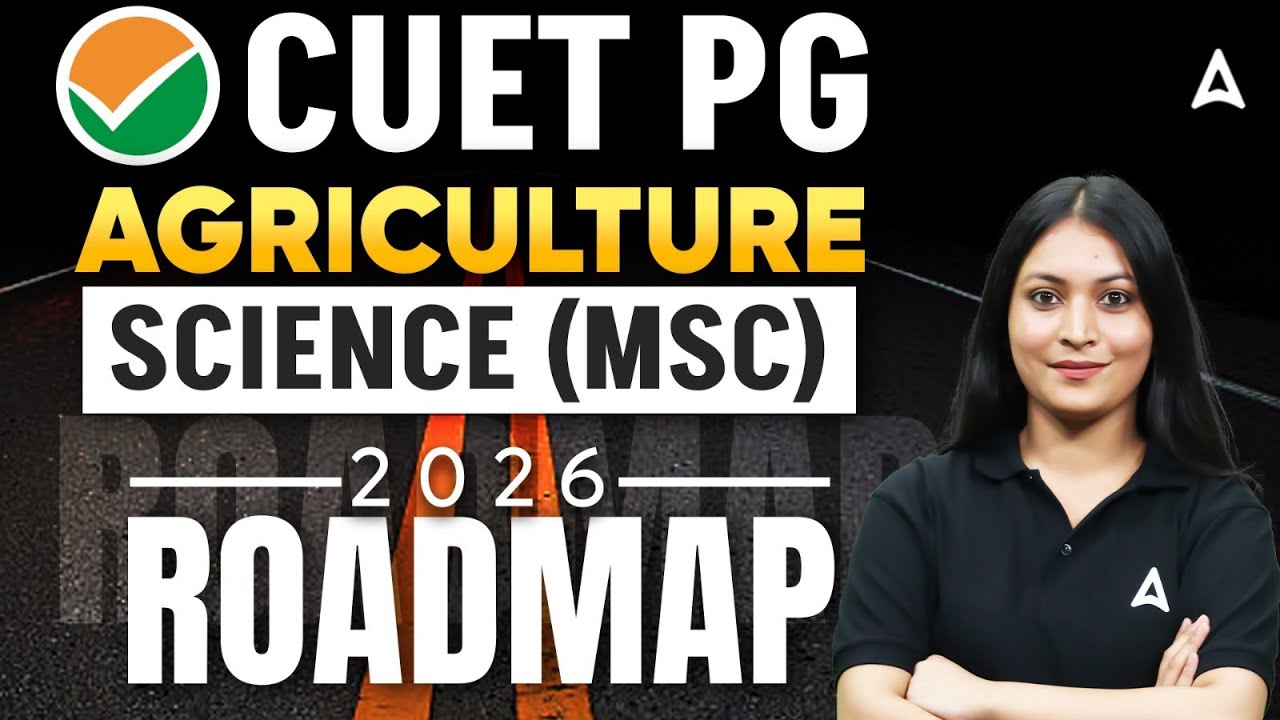 CUET PG 2026 | CUET PG Agriculture MSC Roadmap 2026 | CUET PG 2026 ...