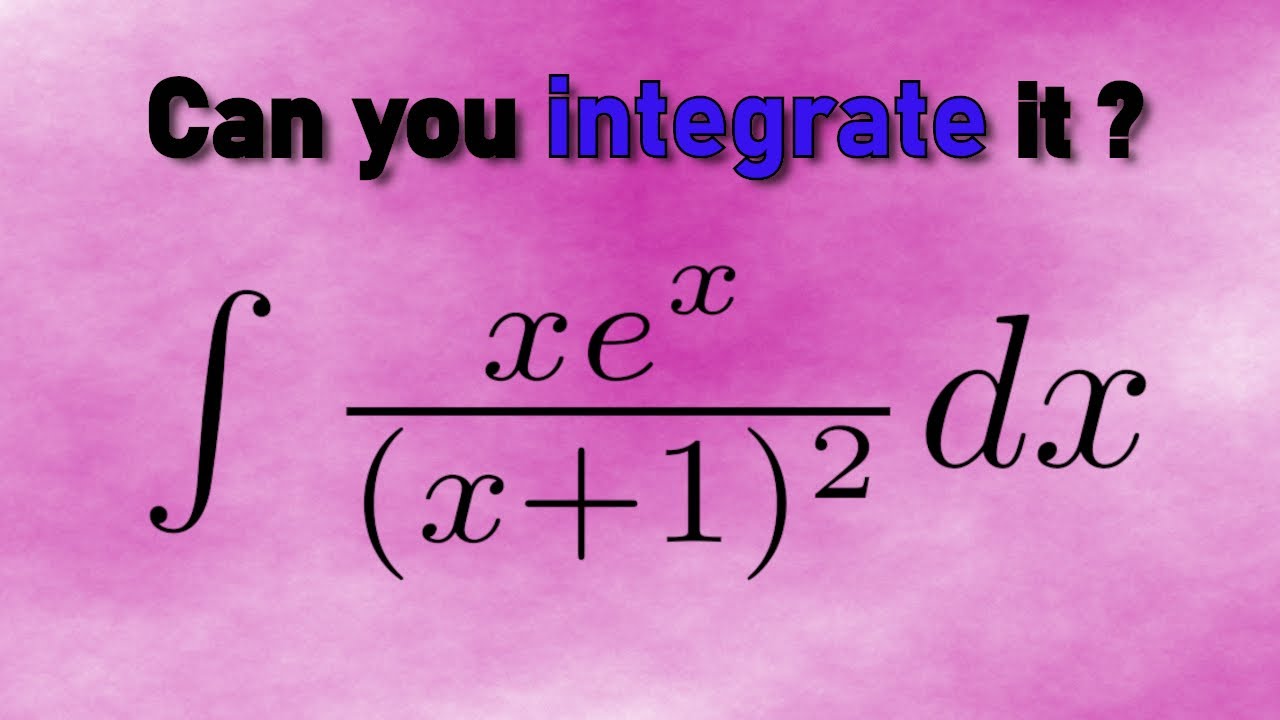 Integration Of xe x 1 x 2 Daily Integral Problem 21 YouTube integration-of-xe-x-1-x-2-daily-integral-problem-21-youtube