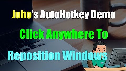 Click Anywhere on a Window to Drag and Reposition [Script Demo #23]