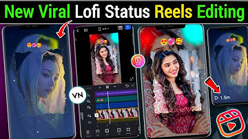 New viral lofi status reels editing | new viral lofi remix status video editing vn app