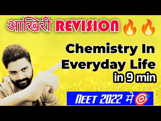 Final Revision🎯| Chemistry In Everyday Life (in 9 minutes)🔥🔥 | Neet 2022