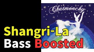 Chatmonchy (チャットモンチー) - Shangri-La (シャングリラ) Bass Boosted