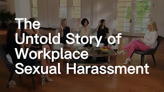 Details The Untold Story of Workplace Sexual Harassment Guide