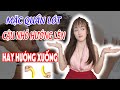 Mặc Quần Lót, Cậu Nhỏ Hướng Lên Trên Hay Xuống Dưới  | Huyền trang Channel