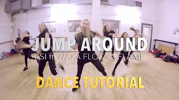 JUMP AROUND - KSI ft Waka Flocka Flame The Dance TUTORIAL Video | Brendon & Ben Choreography