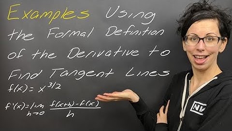 Examples: Using the Limit Definition of a Derivative to Find Tangent Lines