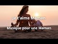 Je T Aime Maman Chanson Pour Les Mamans Je T Aime Maman Chanson Pour Les Mamans