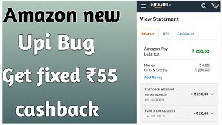 Amazon upi bug offer get free₹55 cashback.