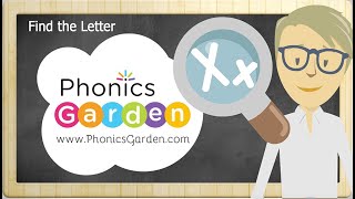 Xx | Find the Letter | Phonics Garden