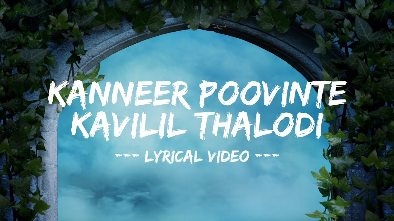 Kanneer Poovinte Kavilil Thalodi Song Lyrics Black Memories