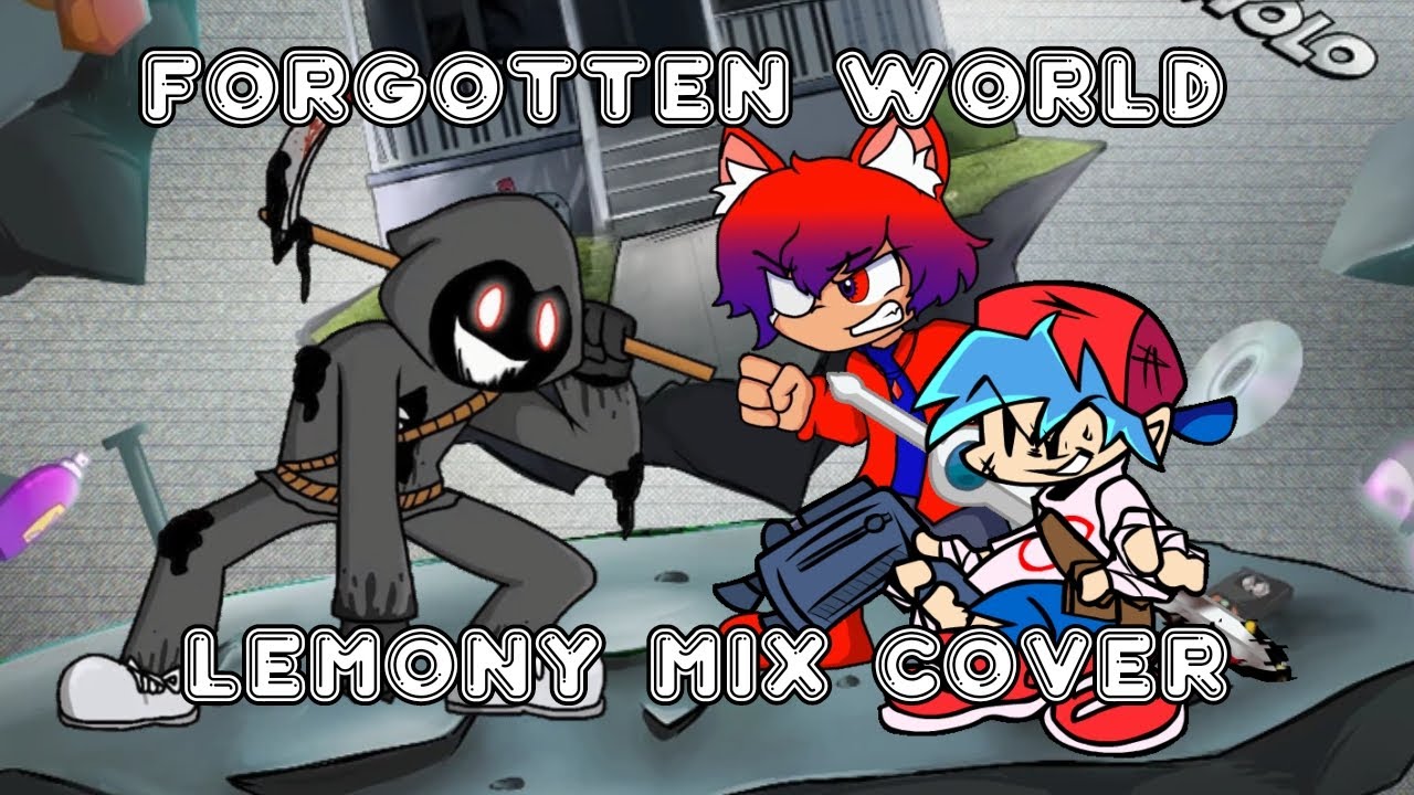 Forgotten World (Lem0ny mix) Cover