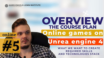How to create online games #5, overview the course plan / Unreal Engine 4 tutorial series