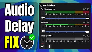 How to Fix Audio Delay in OBS on Mac