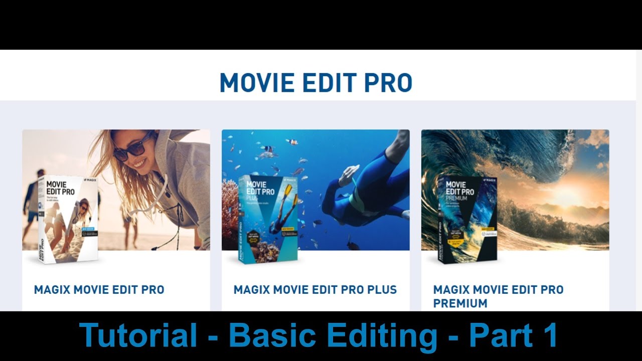 Tutorial 015 Magix Movie Edit Pro -  Basic Editing Part 1
