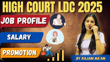 High Court LDC Exam 2025 II Job Profile / Promotion / Salary / Work Profile ॥ Learn With Rajani