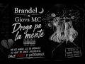 Droga pa la mente - Giova MV Ft. Brandel (Video Lyric Official)