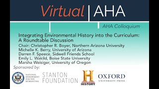 Integrating Environmental History into the Curriculum: A Roundtable Discussion