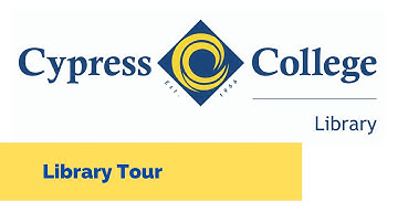 Cypress College Library Tour