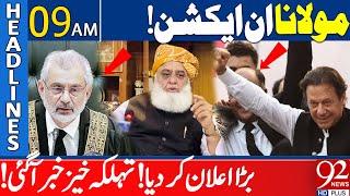 Molana Fazal Ur Rehman Big Announcement! | 92 News Headlines 9 AM | 92NewsHD