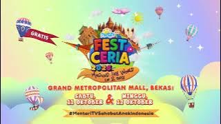 Download lagu Nantikan MentariTV Fest Ceria Around The World, 11 & 12 Oktober 2025 Grand Metropolitan Mall Bekasi