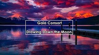 Gaia Consort - Drawing Down The Moon (Lyrics / Letra)