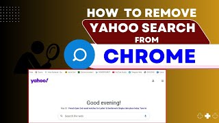 How to remove yahoo search from chrome