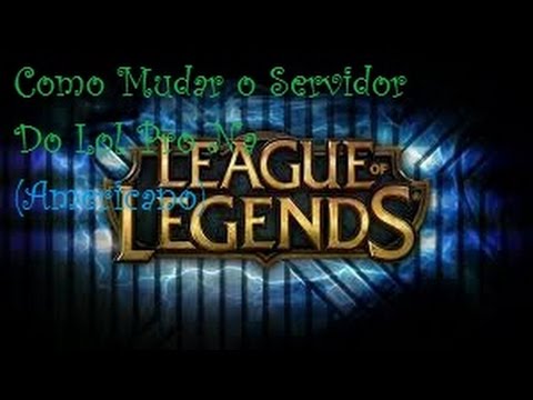 Já é possível mudar de servidor em League of Legends