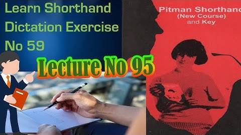 Exercise 59 | Pitman Shorthand New Course Dictation Speed 65wpm
