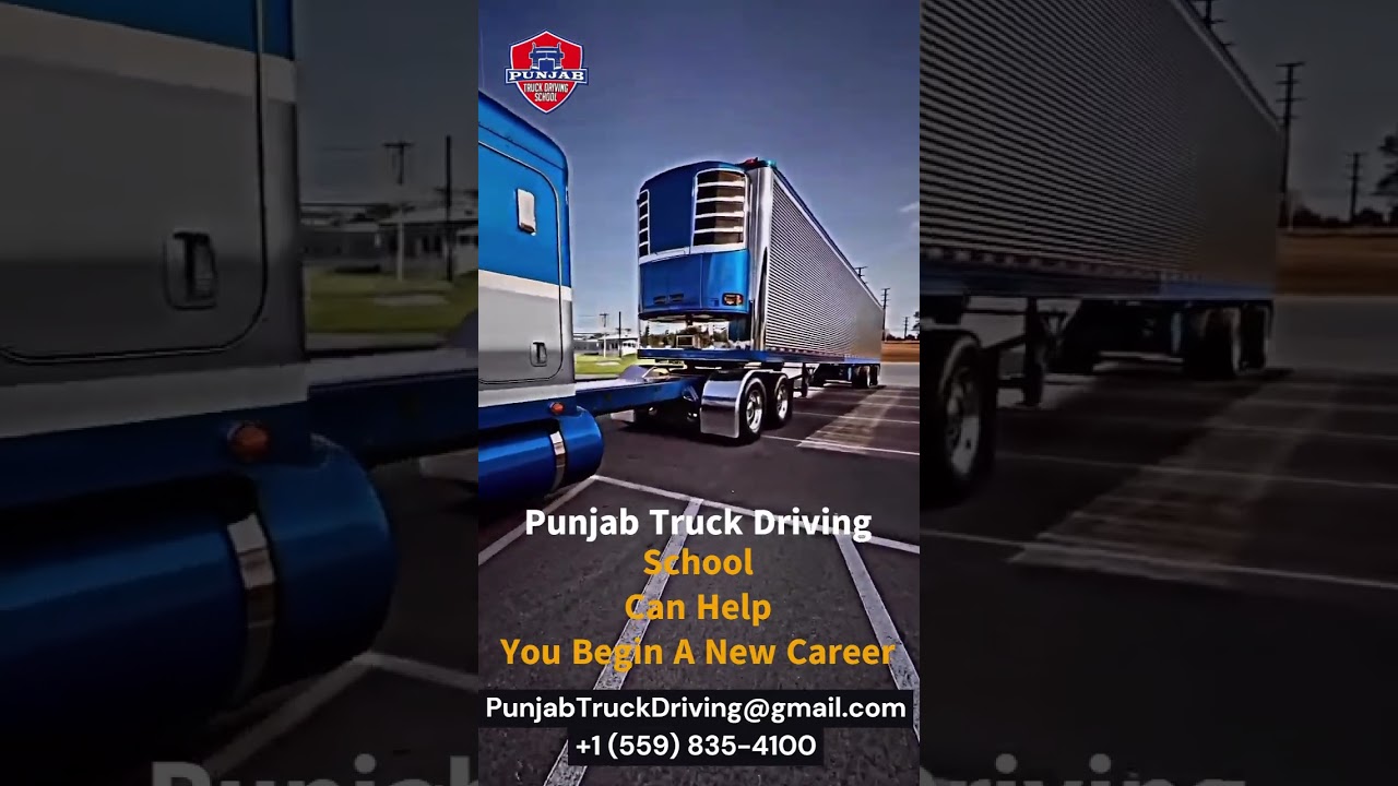 Punjab Truck Driving School Can Help You Begin A New Career