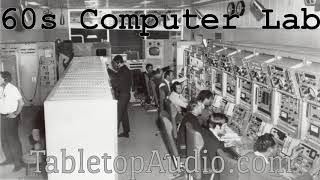 Tabletop Audio: 60s Computer Lab
