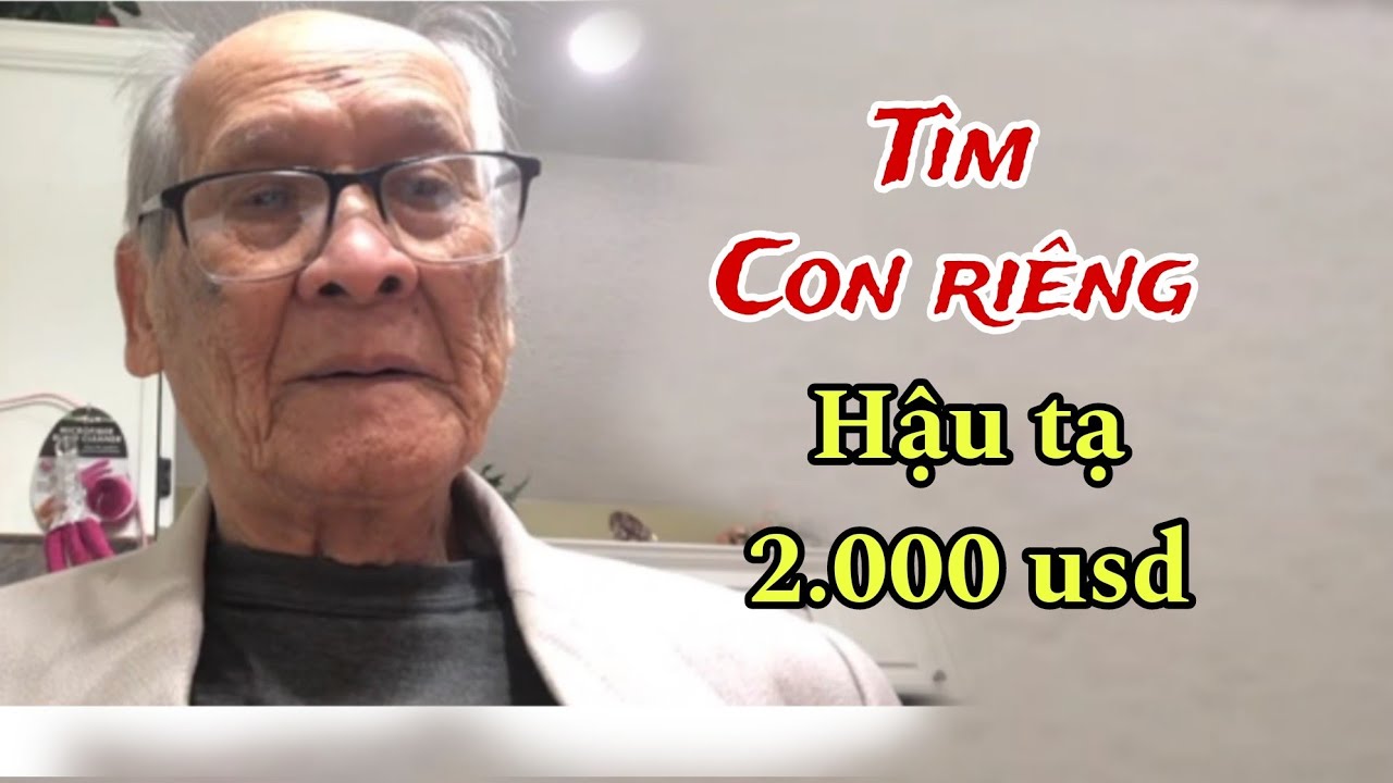 ( 388 ) Tìm con riêng. Mong cộng dồng giúp đỡ cô chú. Hậu tạ 2.000 usd