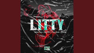 Litty (feat. Bellucci Carta, Blaq Foreigner & Armani Sosa) (Remix)