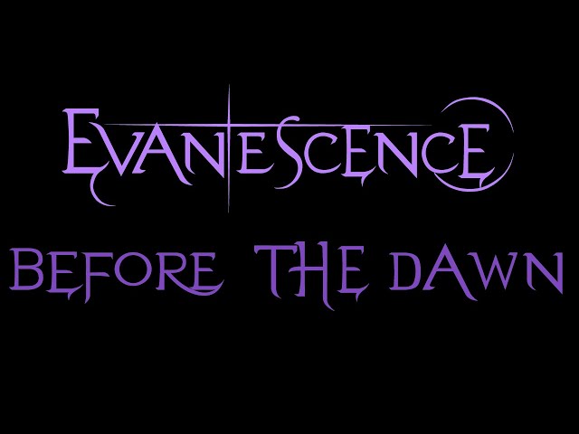 Evanescence - Before the Dawn Lyrics (Demo) class=