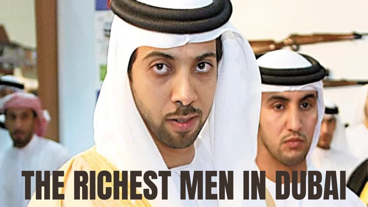 Meet the Billionaires of Dubai The Richest Men in the City of Gold