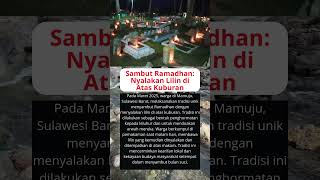 Tradisi Unik Sambut Ramadhan Nyalakan Lilin di Atas Kuburan