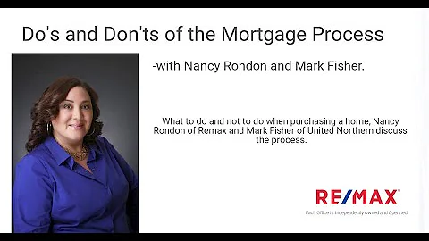 Do's and Don'ts of the Mortgage Process with Nancy...
