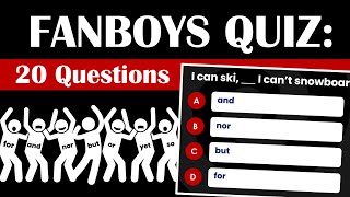 FANBOYS QUIZ on Coordinating Conjunctions | 20 Questions and Answers
