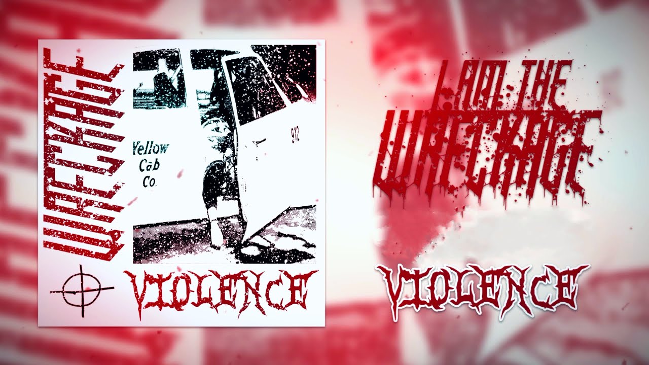 I Am The Wreckage - Violence
