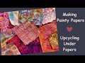 Making Painty Papers - Upcycling Under Papers