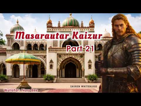 Masarautar Kaizur 21, 
