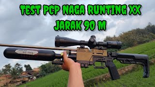 Naga Runting XX Tactical Test Akurasi Jarak 90 M